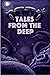 Tales from the Deep