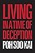 Living in a Time of Deception