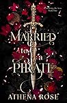 Married to a Pirate by Athena Rose