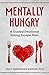 Mentally Hungry by Kelly Morgan