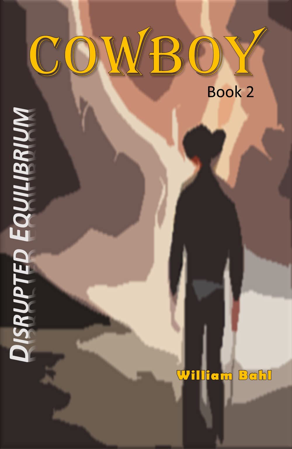 Cowboy (Disrupted Equilibrium, #2)