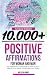 10.000+ Positive Affirmatio...