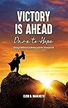 Victory Is Ahead:...