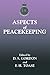 Aspects of Peacekeeping (Th...