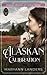 Alaskan Calibration: Alaska...