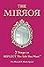 THE MIRROR: 7 Steps to REFL...