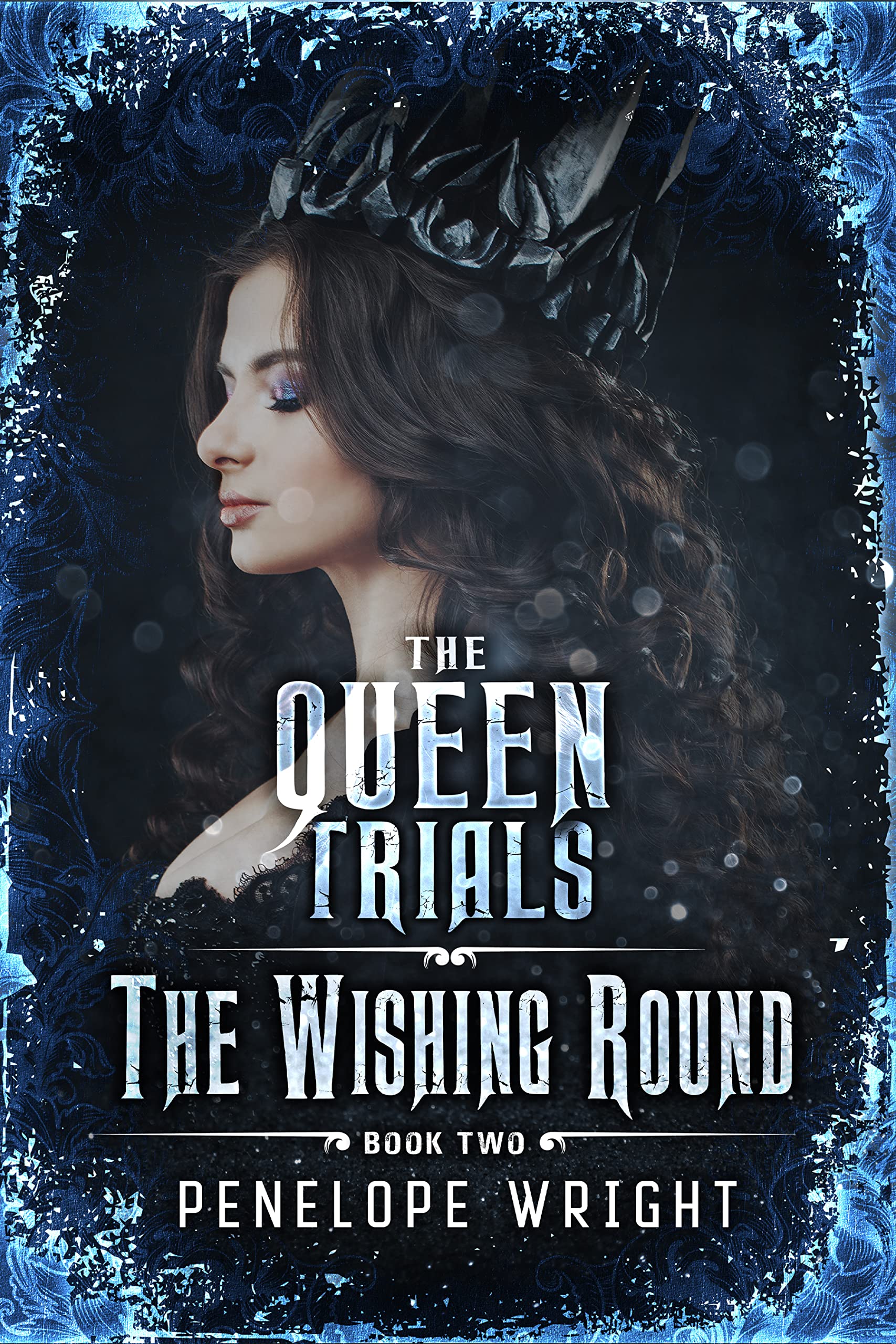 The Wishing Round (The Queen Trials, #2)