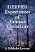 Deeper Experiences of Famous Christians: Gleaned from Their Biographies, Autobiographies and Writings
