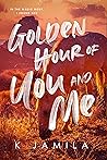Golden Hour of You and Me Book cover for Golden Hour of You and Me