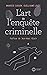L'Art de l'enquête criminelle by Maurice Cusson