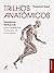Trilhos anatômicos by Thomas W. Myers