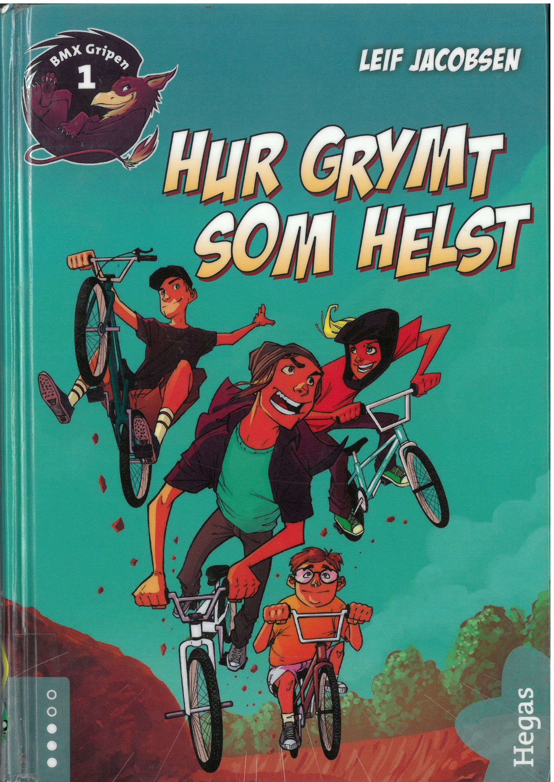 Hur grymt som helst (BMX Gripen, #1)