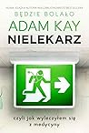 Nielekarz, czyli ...