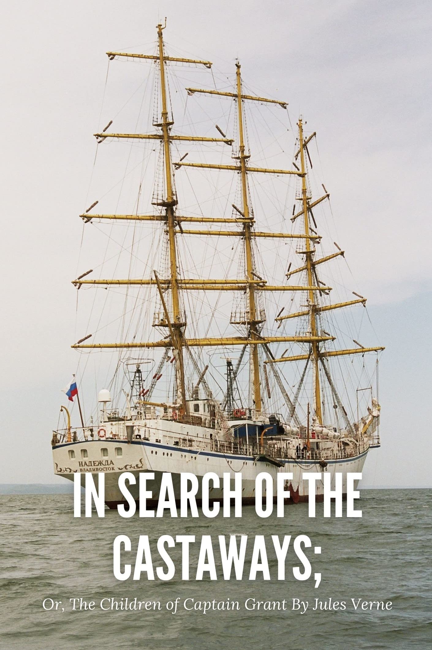 In Search of the Castaways; Or, The Children of Captain Grant