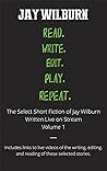 Read Write Edit Play Repeat: Volume 1