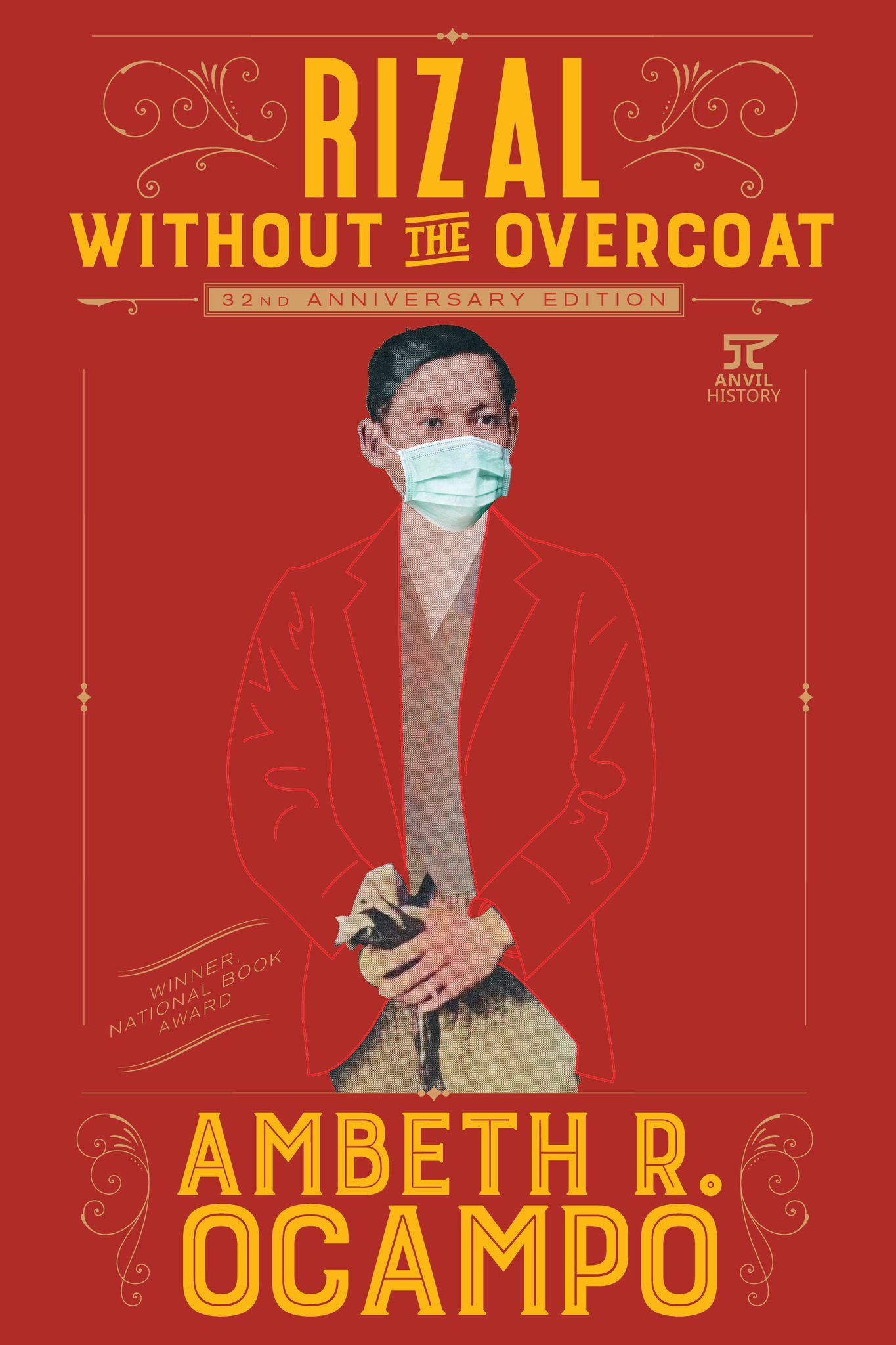 Rizal Without the Overcoat (32nd Anniversary Edition)