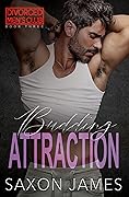 Budding Attraction (Divorced Men's Club, #3)