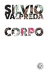 Corpo by Silvio Valpreda