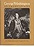 George Washington, an American Icon: The Eighteenth-Century Graphic Portraits