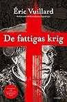 De fattigas krig by Éric Vuillard