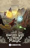 Sword God in a Wo...