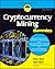 Cryptocurrency Mining For Dummies