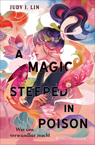 A Magic Steeped in Poison: Was uns verwundbar macht (Das Buch der Tee-Magie, #1)