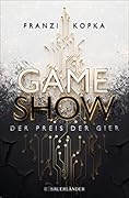 Der Preis der Gier (Gameshow, #1)