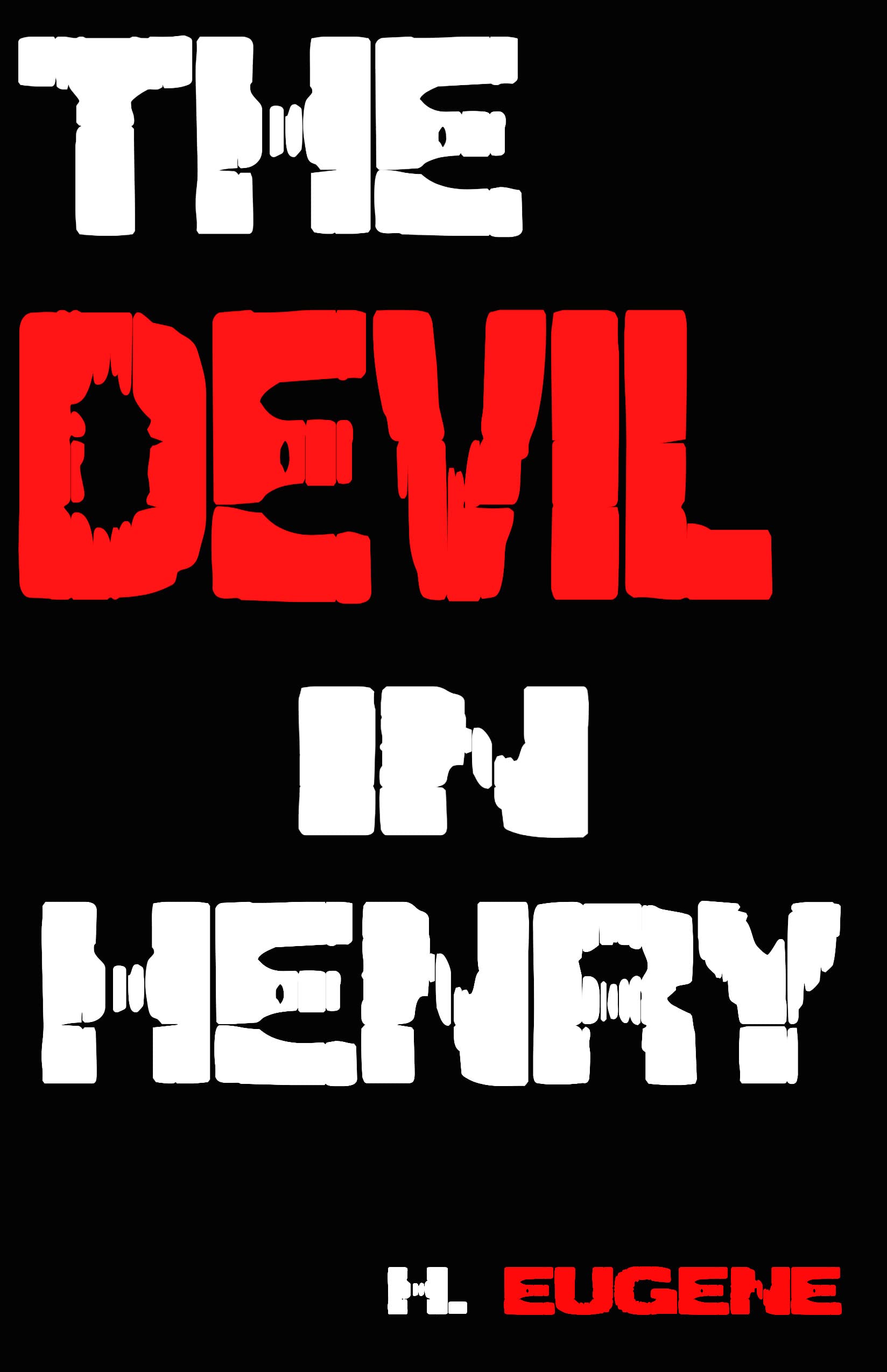 The Devil in Henry (Kindle Edition)
