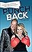 Punch Back: A Miracle Story of Rising Up When Life Knocks You Down
