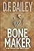 Bone Maker (Will Finch Mystery Thriller Series)