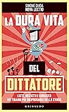 La dura vita del ...