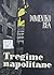 Tregime napolitane : novela...