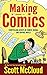 Making Comics by Scott McCloud Making Comics by Scott McCloud