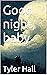 Good night, baby