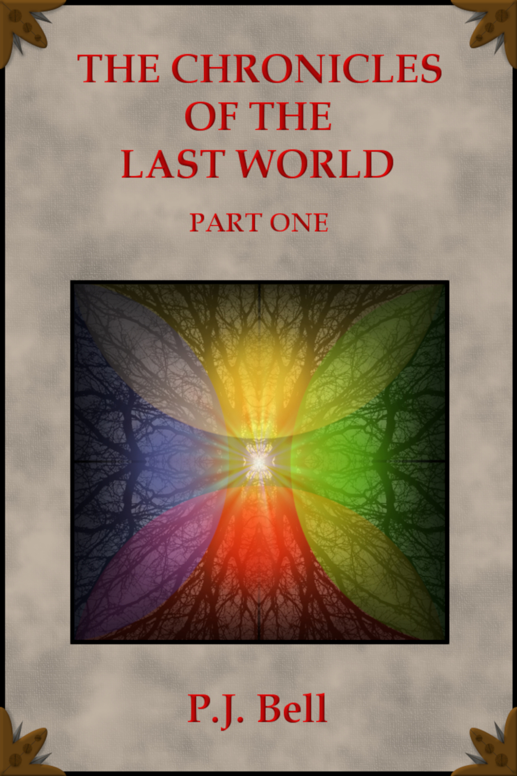 The Chronicles of the Last World: Part One