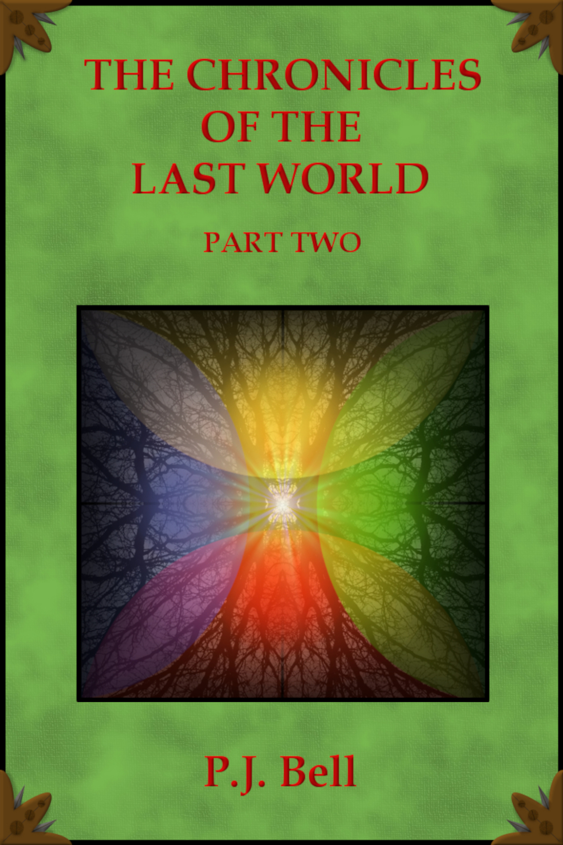 The Chronicles of the Last World: Part Two