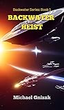 Backwater Heist