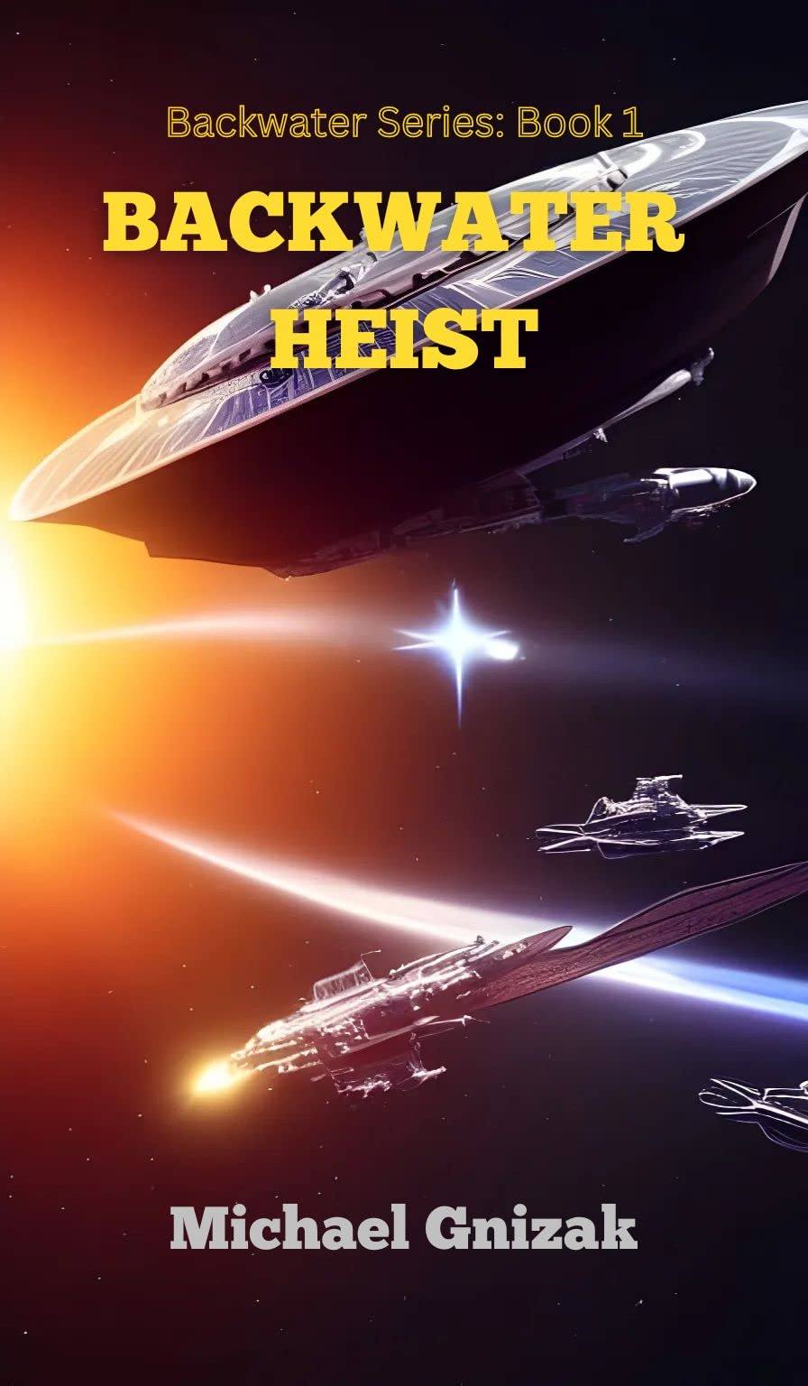 Backwater Heist (Backwater, #1)