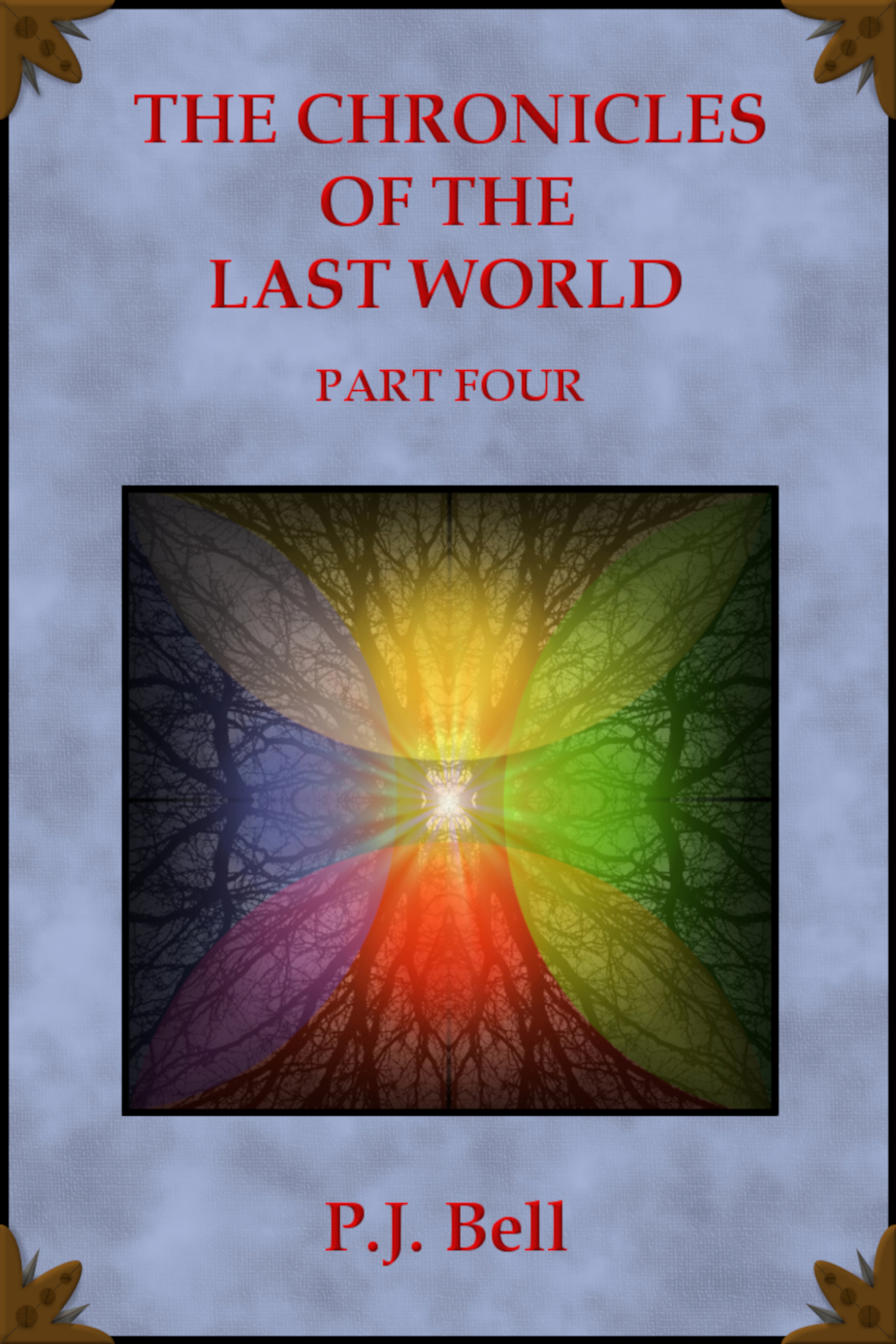 The Chronicles of the Last World: Part Four