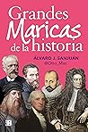Grandes maricas de la historia by Álvaro J. Sanjuán (@Otto_Mas)