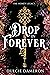 A Drop in Forever (The Hone...