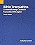 Bible Translation: An Introductory Course in Translation Principles, Fourth Edition