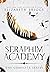 Seraphim Academy: The Complete Series