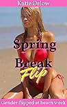Spring Break Flip...