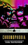 Chromophobia: A S...