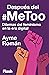 Después del #MeToo: Dilemas...
