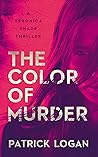 The Color of Murder by Patrick  Logan