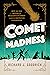 Comet Madness