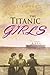 The Titanic Girls